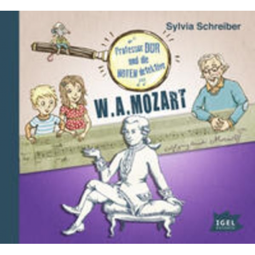 Sylvia Schreiber - Professor Dur und die Notendetektive. W.A. Mozart (03)