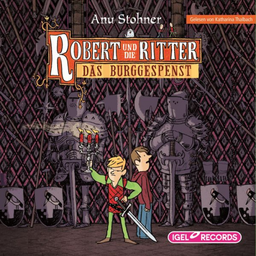 Anu Stohner - Robert und die Ritter. Das Burggespenst