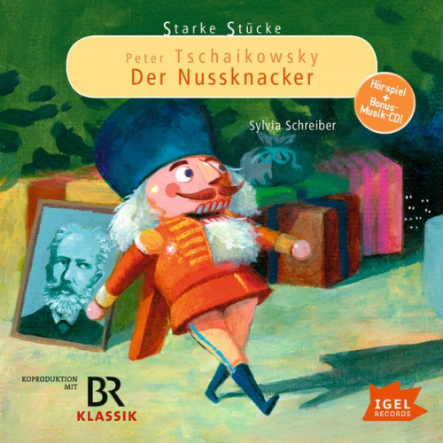 Sylvia Schreiber - Starke Stücke. Peter Tschaikowsky: Der Nussknacker