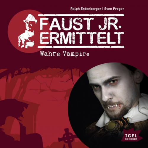 Sven Preger Ralph Erdenberger - Faust jr. ermittelt. Wahre Vampire