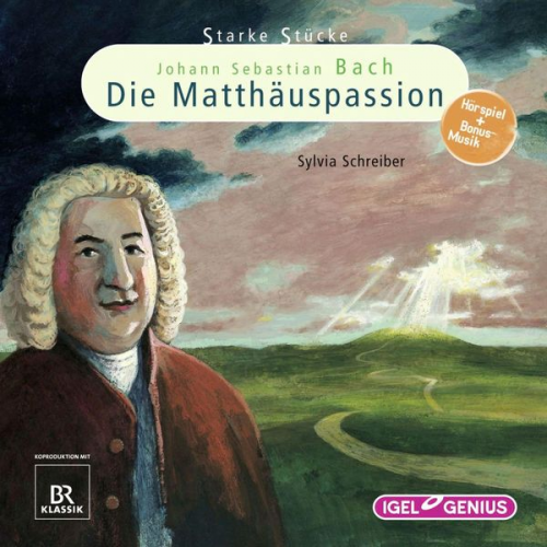 Sylvia Schreiber - Starke Stücke. Johann Sebastian Bach: Die Matthäuspassion