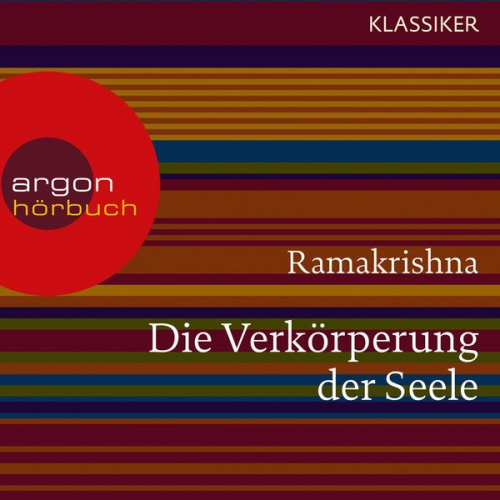 Ramakrishna - Ramakrishna. Die Verkörperung der Seele