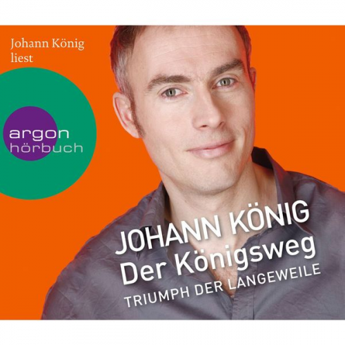 Johann König - Der Königsweg - Triumph der Langeweile