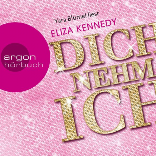 Eliza Kennedy - Dich nehm ich