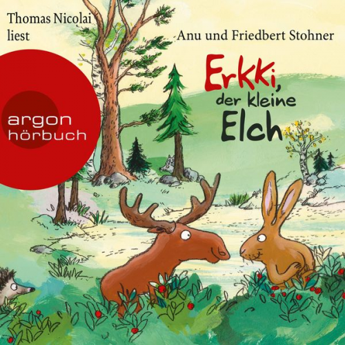 Anu Stohner Friedbert Stohner - Erkki, der kleine Elch