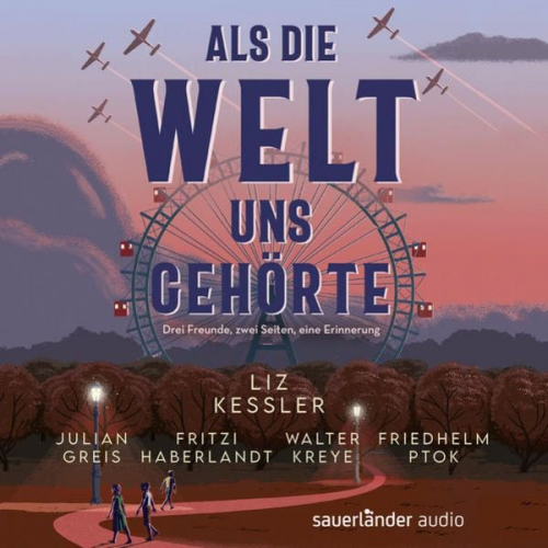 Liz Kessler - Als die Welt uns gehörte