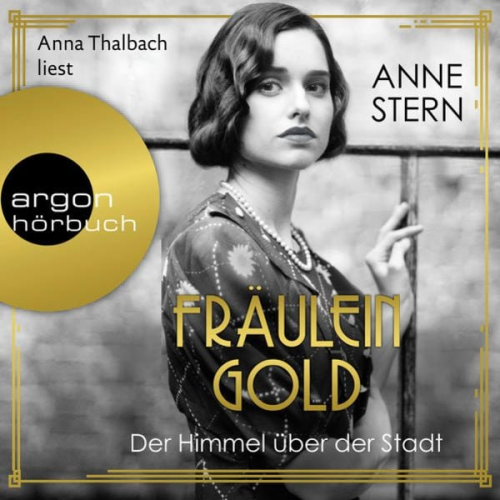 Anne Stern - Fräulein Gold: Der Himmel über der Stadt