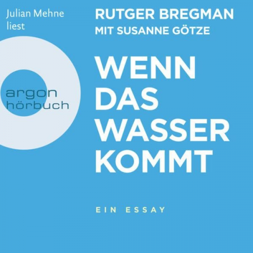 Rutger Bregman - Wenn das Wasser kommt