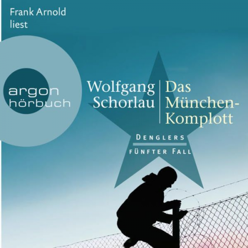 Wolfgang Schorlau - Das München-Komplott - Denglers fünfter Fall