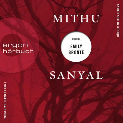 Mithu Sanyal - Mithu Sanyal über Emily Brontë