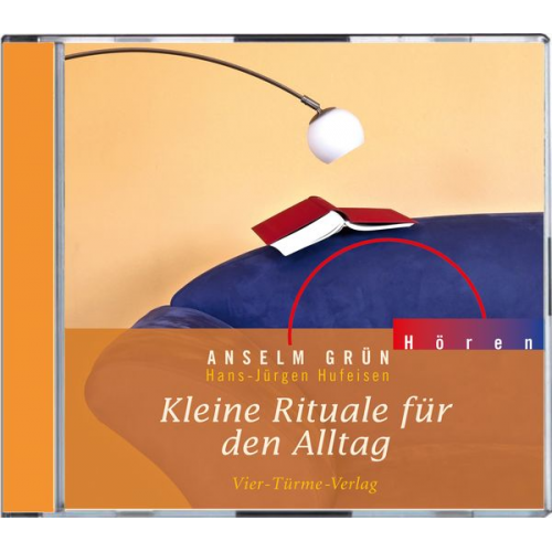 Anselm Grün - CD: Kleine Rituale für den Alltag