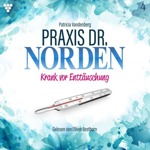 Patricia Vandenberg - Praxis Dr. Norden 4 - Arztroman