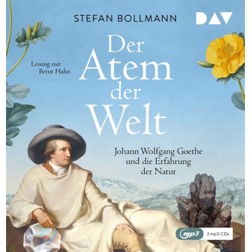 Stefan Bollmann - Der Atem der Welt. Johann Wolfgang Goethe und die Erfahrung der Natur