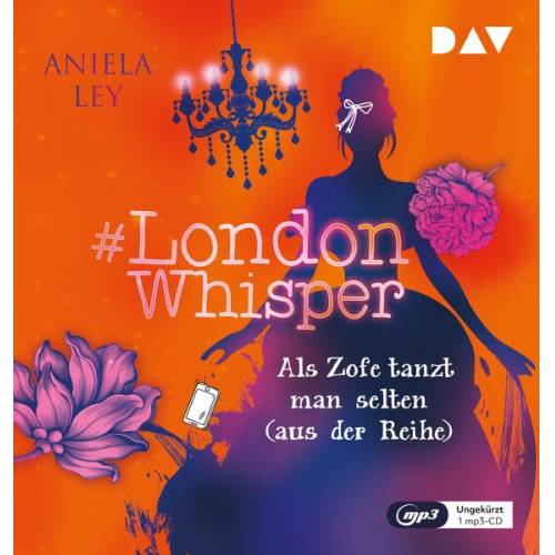 Aniela Ley - #London Whisper – Teil 2: Als Zofe tanzt man selten (aus der Reihe)