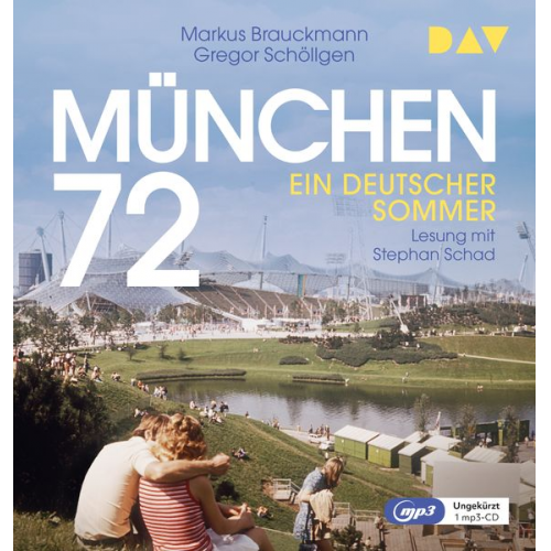 Markus Brauckmann Gregor Schöllgen - München 72. Ein deutscher Sommer