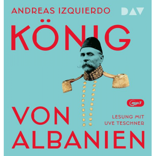 Andreas Izquierdo - König von Albanien