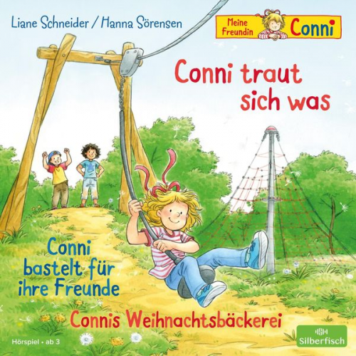 Liane Schneider Hanna Sörensen - Conni traut sich was / Conni bastelt für ihre Freunde / Connis Weihnachtsbäckerei