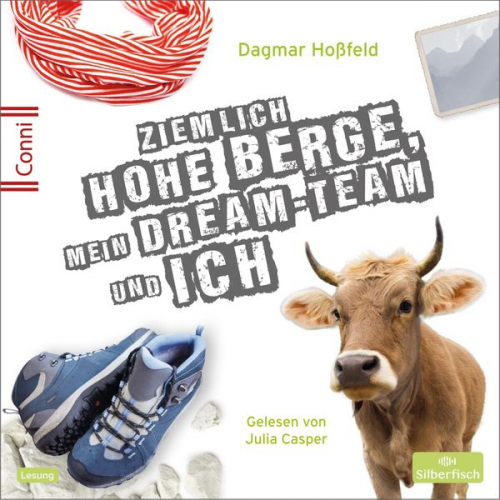 Dagmar Hoßfeld - Conni 15 7: Ziemlich hohe Berge, mein Dream-Team und ich