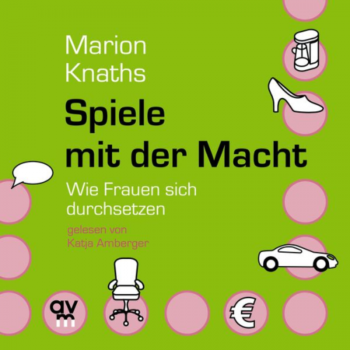 Marion Knaths - Spiele mit der Macht