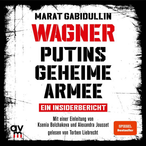Marat Gabidullin - WAGNER – Putins geheime Armee