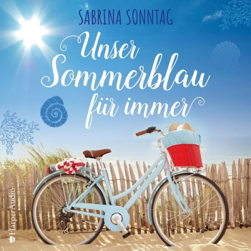 Sabrina Sonntag - Unser Sommerblau für immer (ungekürzt)