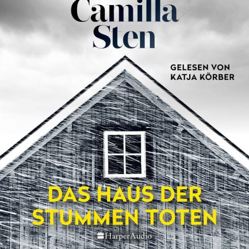 Camilla Sten - Das Haus der stummen Toten (ungekürzt)