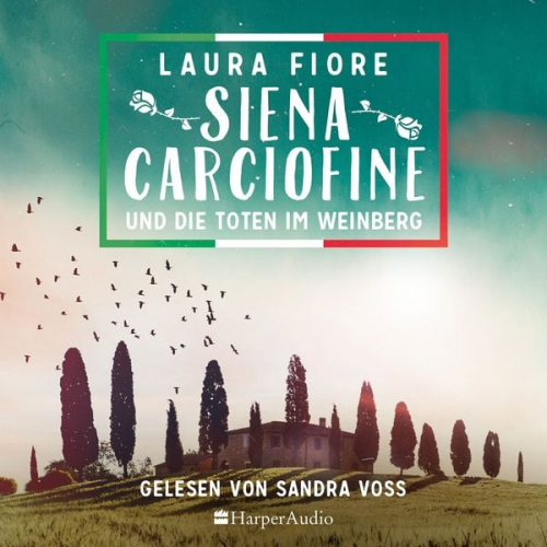 Laura Fiore - Siena Carciofine und die Toten im Weinberg (ungekürzt)