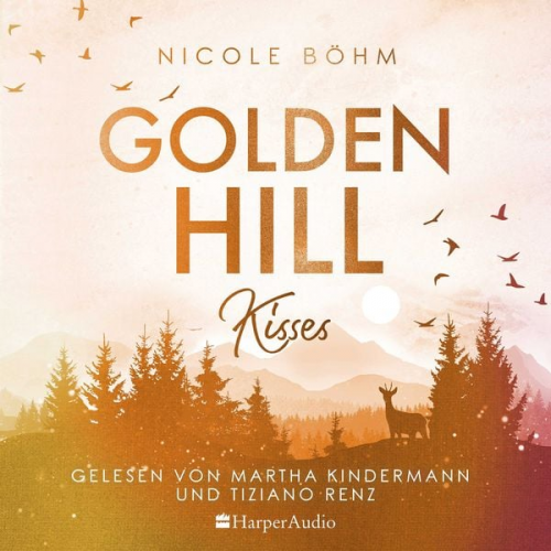 Nicole Böhm - Golden Hill Kisses (ungekürzt)