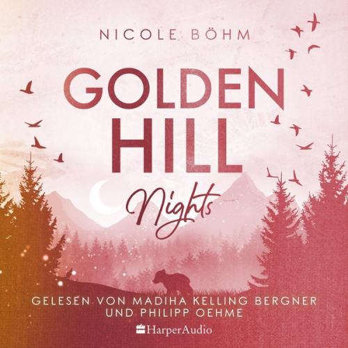 Nicole Böhm - Golden Hill Nights (ungekürzt)