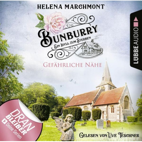 Helena Marchmont - Bunburry - Folge 13: Gefährliche Nähe