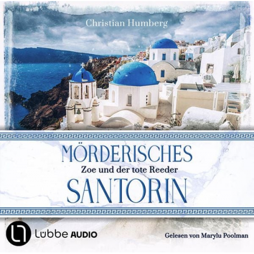 Christian Humberg - Mörderisches Santorin - Zoe und der tote Reeder