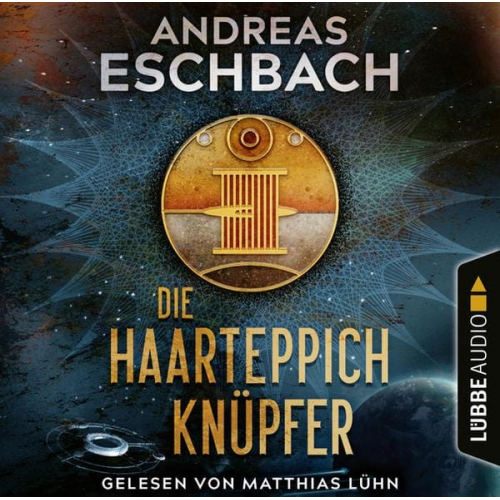 Andreas Eschbach - Die Haarteppichknüpfer