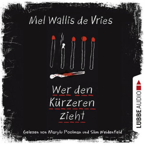 Mel Wallis de Vries - Wer den Kürzeren zieht