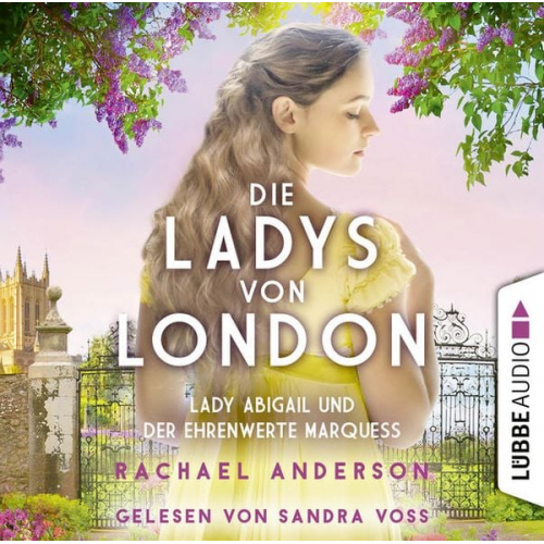 Rachael Anderson - Die Ladys von London - Lady Abigail und der ehrenwerte Marquess