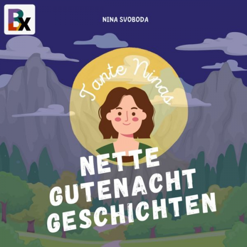 Nina Svoboda - Tante Ninas Nette Gutenachtgeschichten