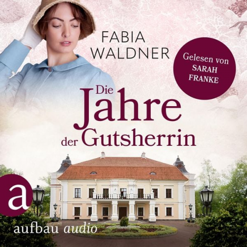 Fabia Waldner - Die Jahre der Gutsherrin