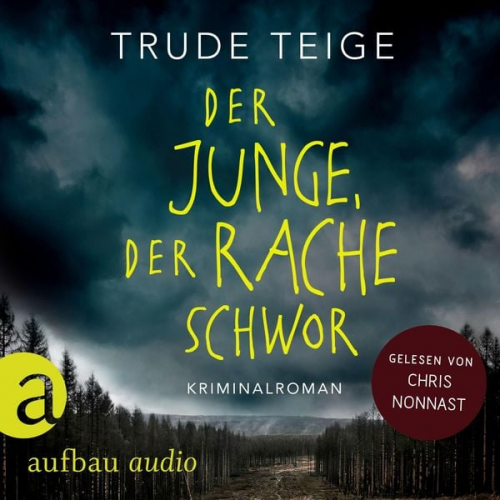 Trude Teige - Der Junge, der Rache schwor