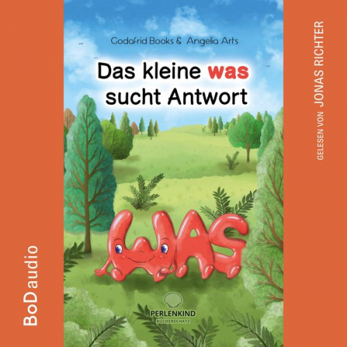 Godafrid Books - Das kleine was sucht Antwort