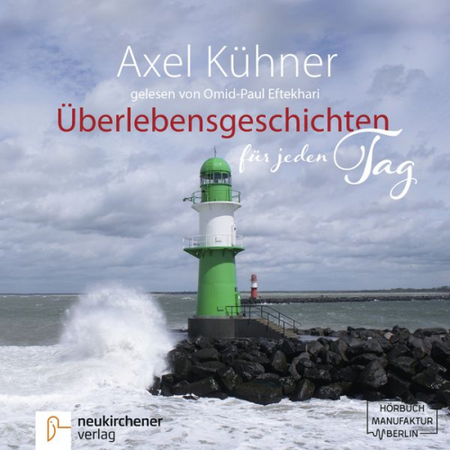 Axel Kühner - Überlebensgeschichten für jeden Tag - Hörbuch