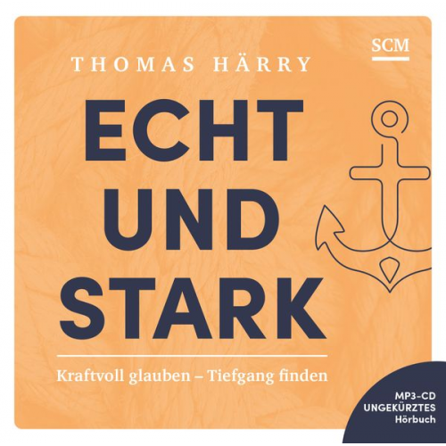 Thomas Härry - Echt und stark - Hörbuch