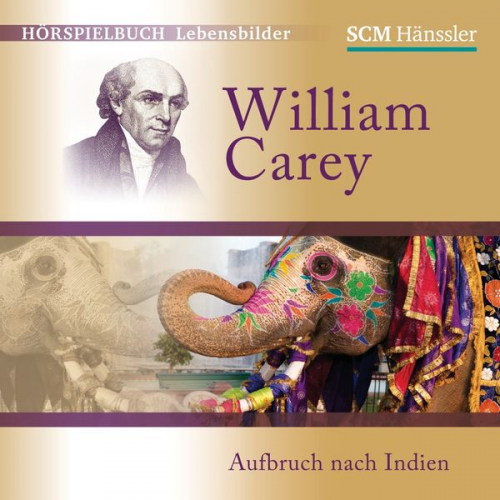 Kerstin Engelhardt - William Carey - Aufbruch nach Indien