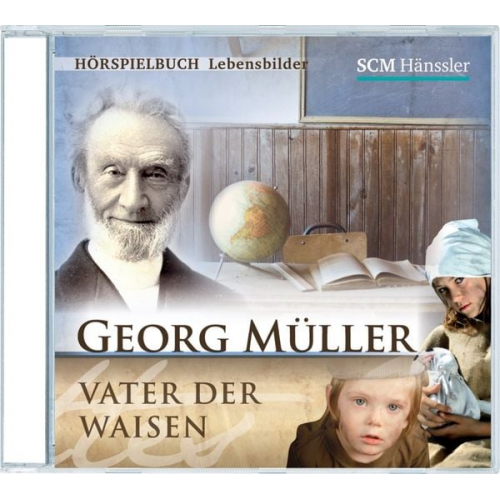 Kerstin Engelhardt - Georg Müller - Vater der Waisen