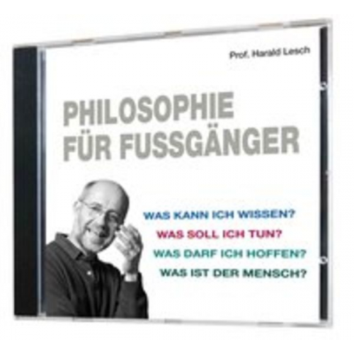 Harald Lesch - Philosophie für Fußgänger (1 Audio-CD, Länge: ca. 52 Min.)