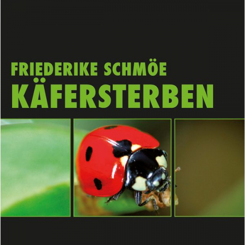 Friederike Schmöe - Käfersterben (Ungekürzt)