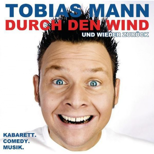 Tobias Mann - Durch den Wind. Und wieder zurück!