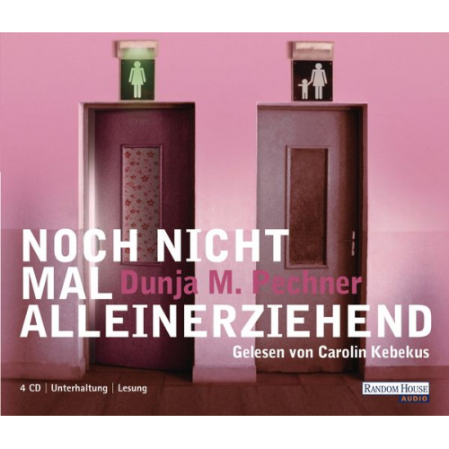 Dunja Maria Pechner - Noch nicht mal alleinerziehend