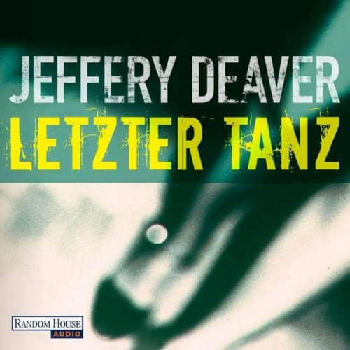 Jeffery Deaver - Letzter Tanz