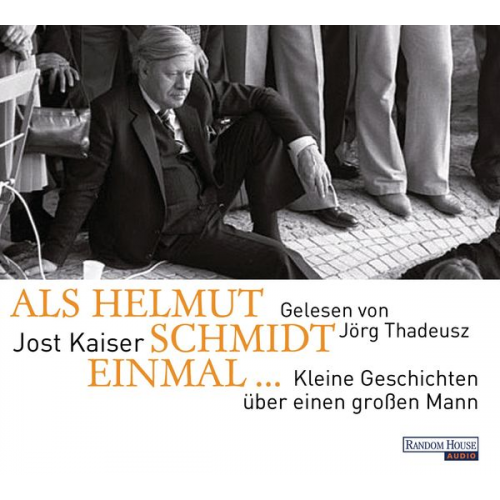 Jost Kaiser - Als Helmut Schmidt einmal ...