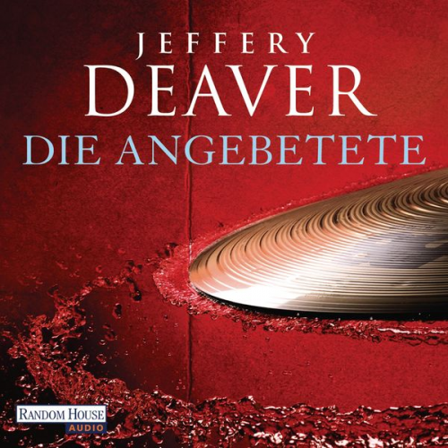 Jeffery Deaver - Die Angebetete