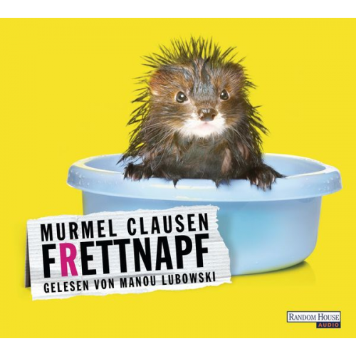 Murmel Clausen - Frettnapf